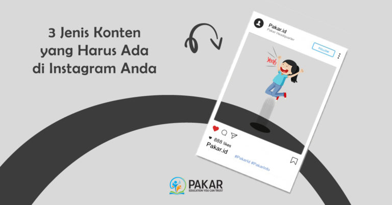 3 Jenis Konten Yang Harus Ada Di Instagram Anda | PAKAR